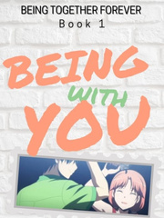 Being With You ('Being Together Forever' Book 1) Book