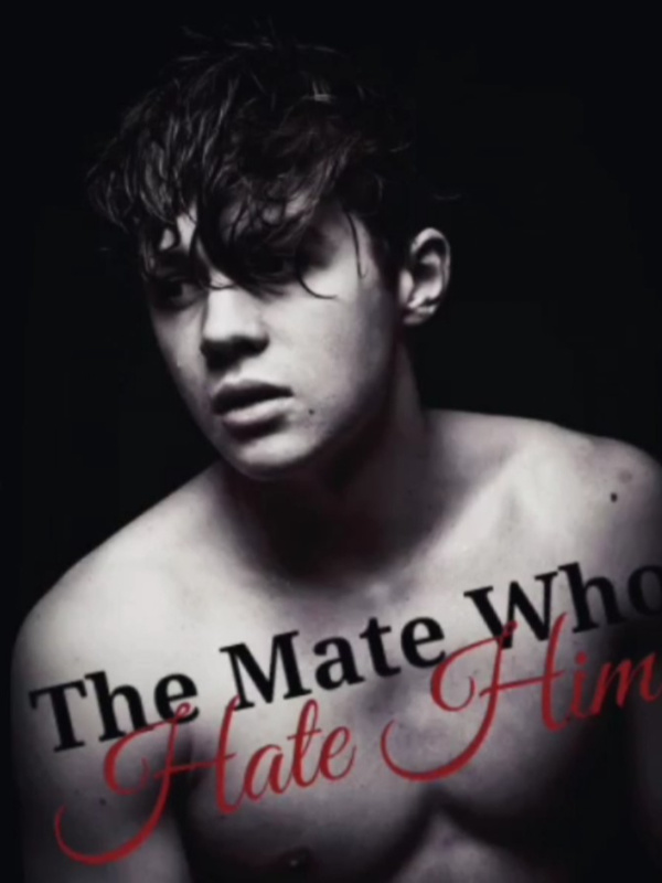 The mate who hate him Book