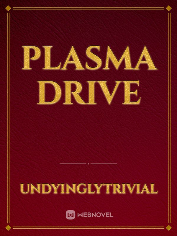 Plasma Drive