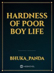 Hardness of poor boy life Book