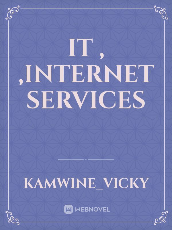 IT , ,INTERNET SERVICES