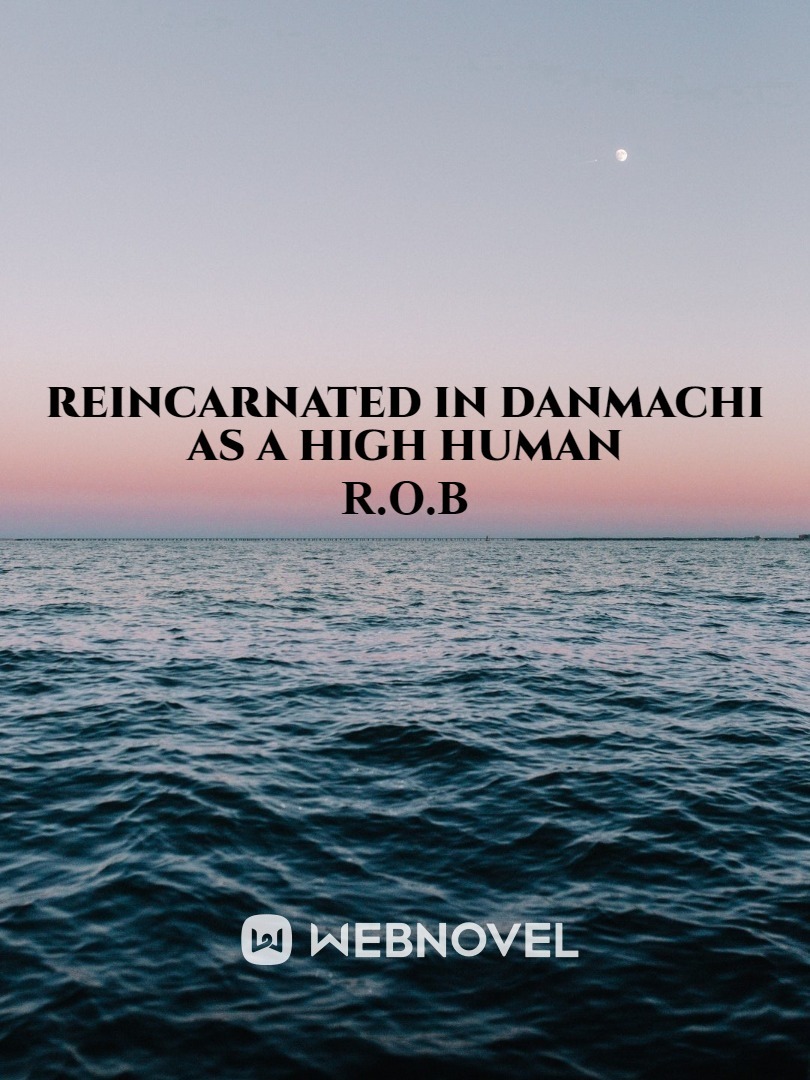 Reincarnated in Danmachi as a High Human Book