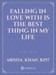 Falling in love with is the best thing in my life Book