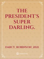 The President's Super Darling. Book
