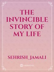 The Invincible Story of my Life Book