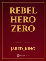 Rebel hero Zero Book