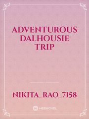 Adventurous Dalhousie trip Book
