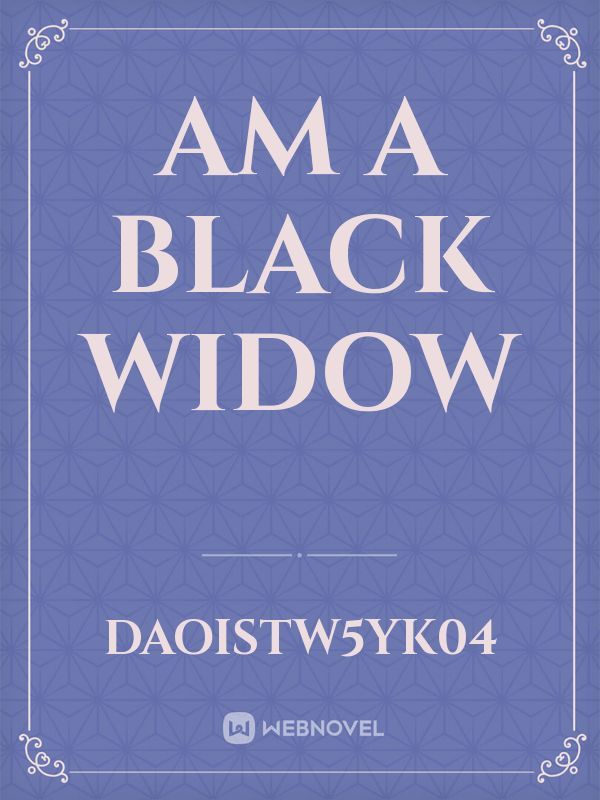 am a black widow