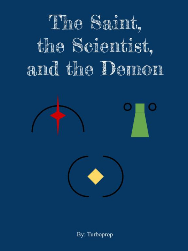 The Saint, the Scientist, and the Demon