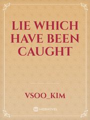 Lie Which Have Been Caught Book