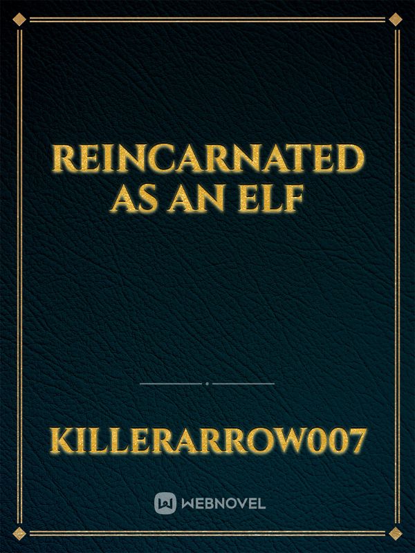 Reincarnated as an elf Book