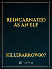 Reincarnated as an elf Book