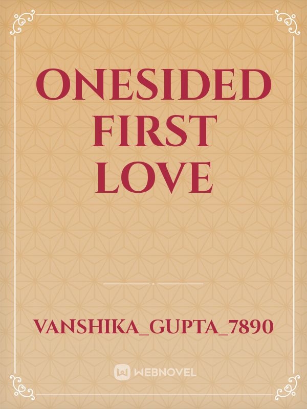 Onesided First Love