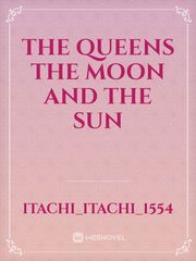The queens The moon and the sun Book