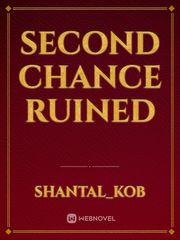 Second chance ruined Book