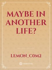 Maybe In Another Life? Book