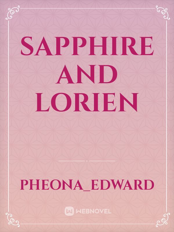 Sapphire and Lorien