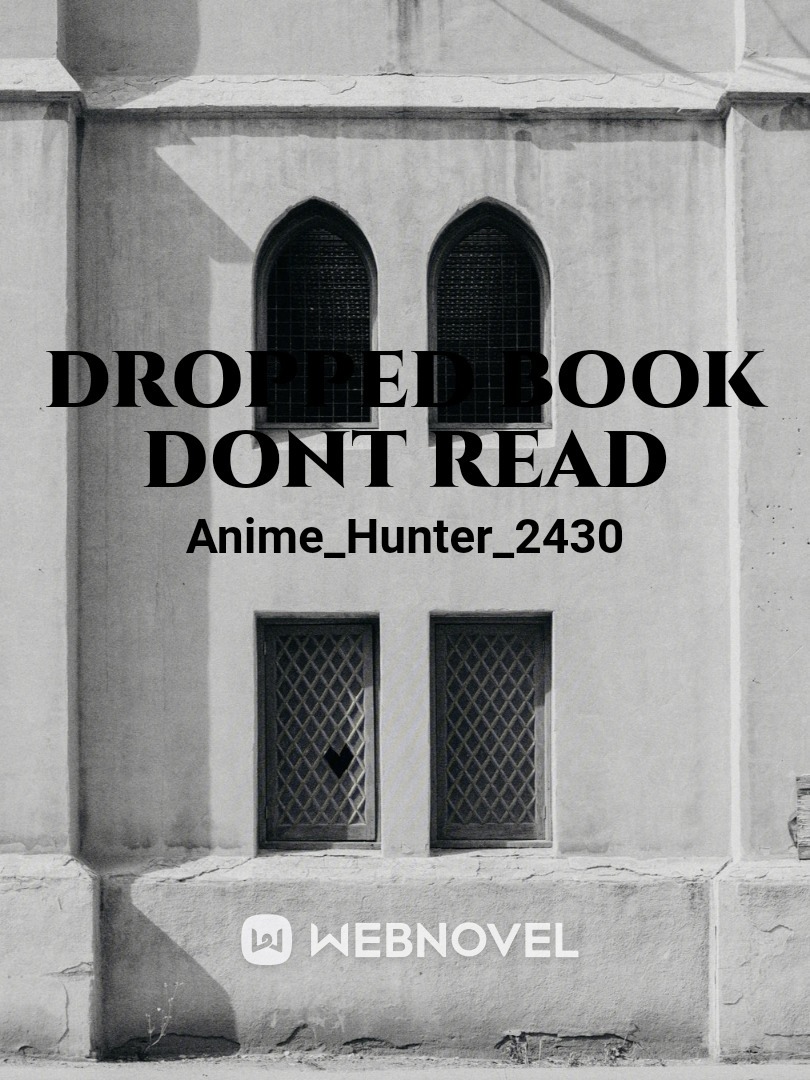 dropped book dont read