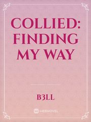 Collied: Finding my way Book