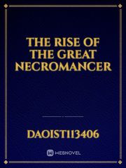 The rise of the great necromancer Book