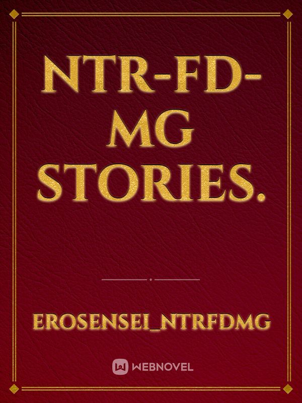 NTR-FD-MG Stories.