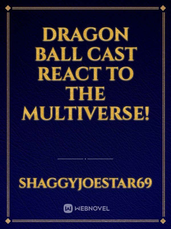 Fanfic Dragon Ball Multiverse: The Novelization - Part 28, Chapter