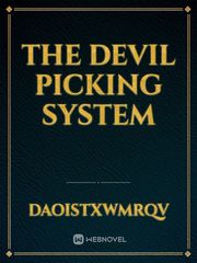 THE DEVIL PICKING SYSTEM Book