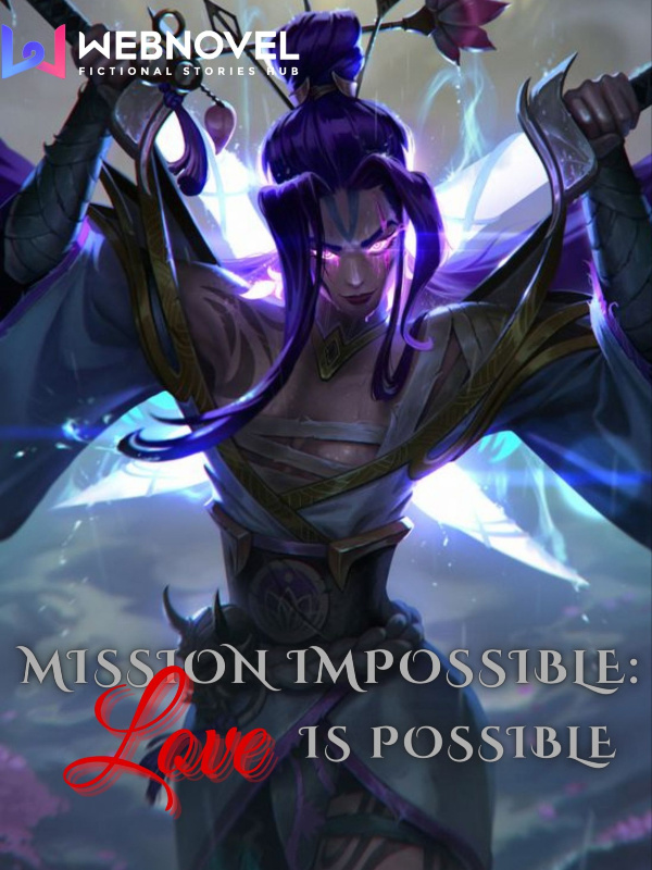 Mission Impossible: Love Is Possible