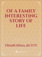 Of a family interesting
 story of life Book