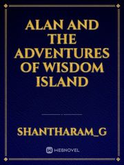Alan and the adventures of Wisdom Island Book