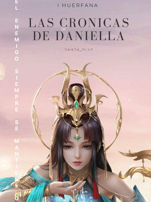 Las Crónicas de Daniella I Huérfana Book