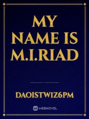 My name is M.I.RIAD Book