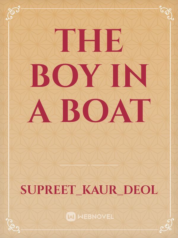 The boy in a boat