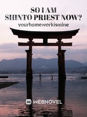 So I Am Shinto Preist Now? Book