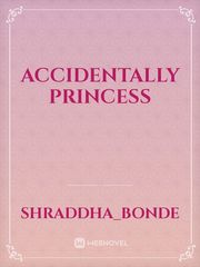 Accidentally princess Book