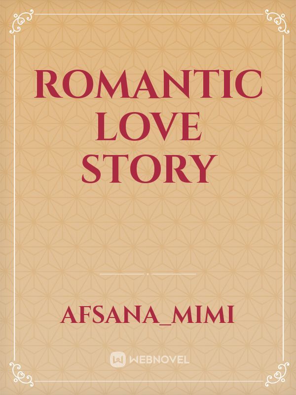 Romantic love story