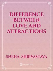 difference between love and attractions Book