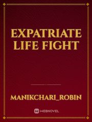Expatriate life fight Book