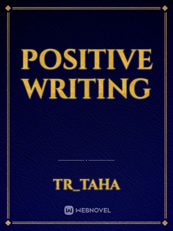 Positive writing