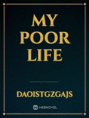 MY POOR LIFE Book