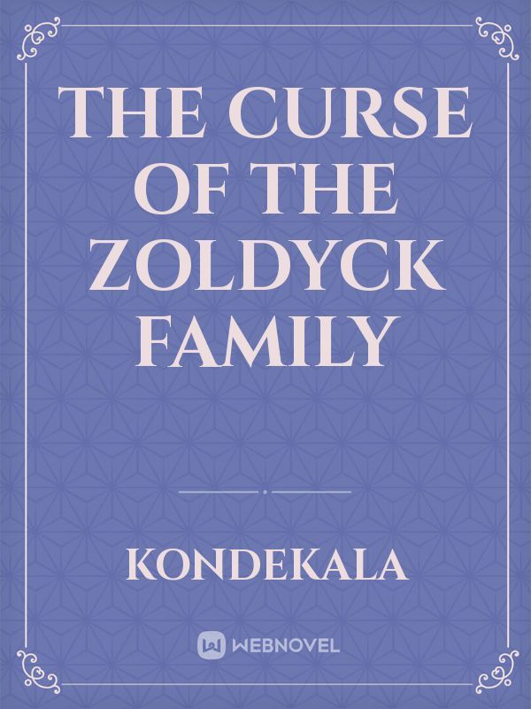 The Curse Of The Zoldyck Family