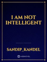 I am not intelligent Book
