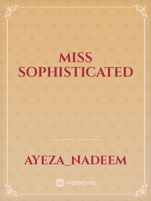 Miss Sophisticated