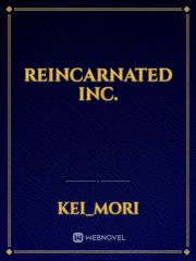 Reincarnated Inc. Book