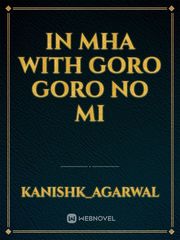 in mha with goro goro no mi Book