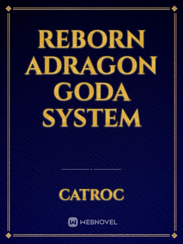 Reborn aDragon Goda System