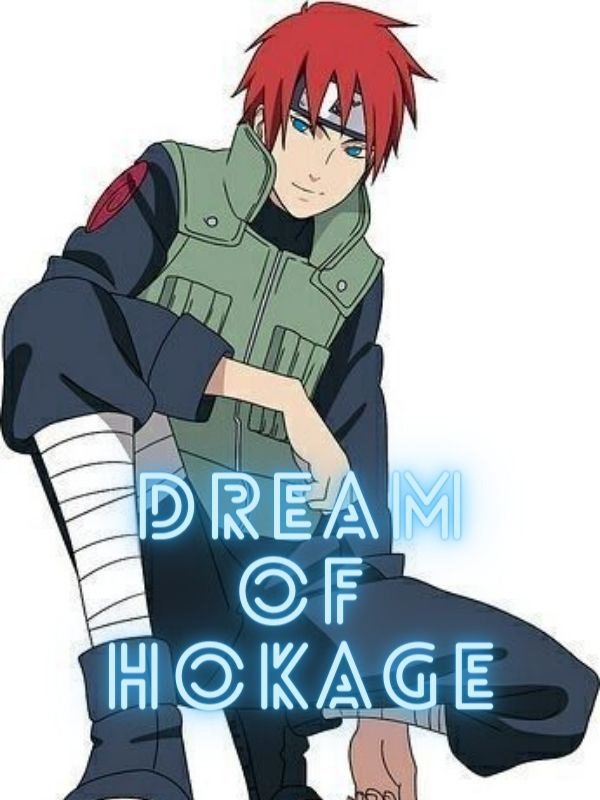 Dream Of Hokage [DROPPED]