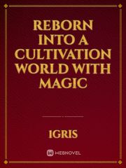 Reborn into a Cultivation World with Magic Book