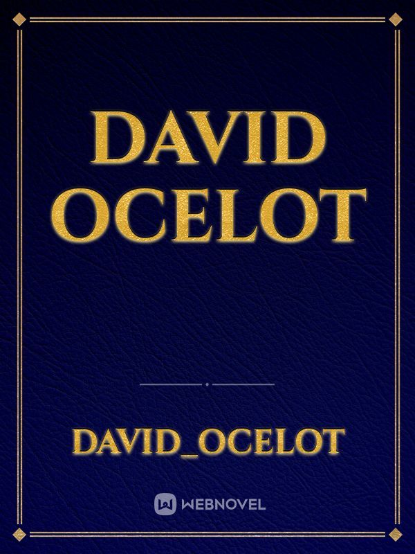 David Ocelot
