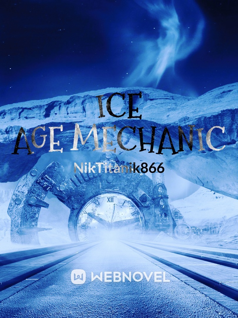 Ice Age Mechanic